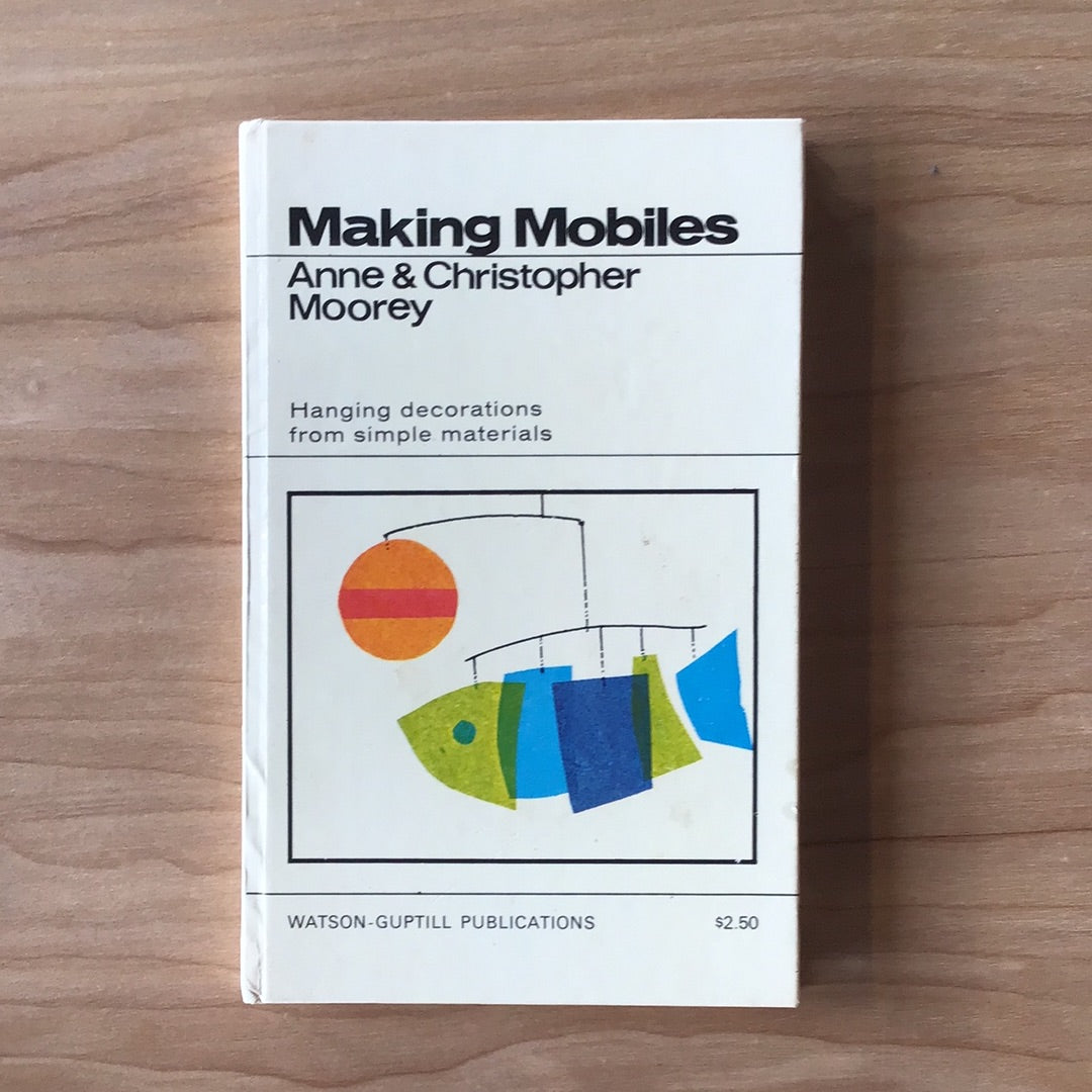 MAKING MOBILES