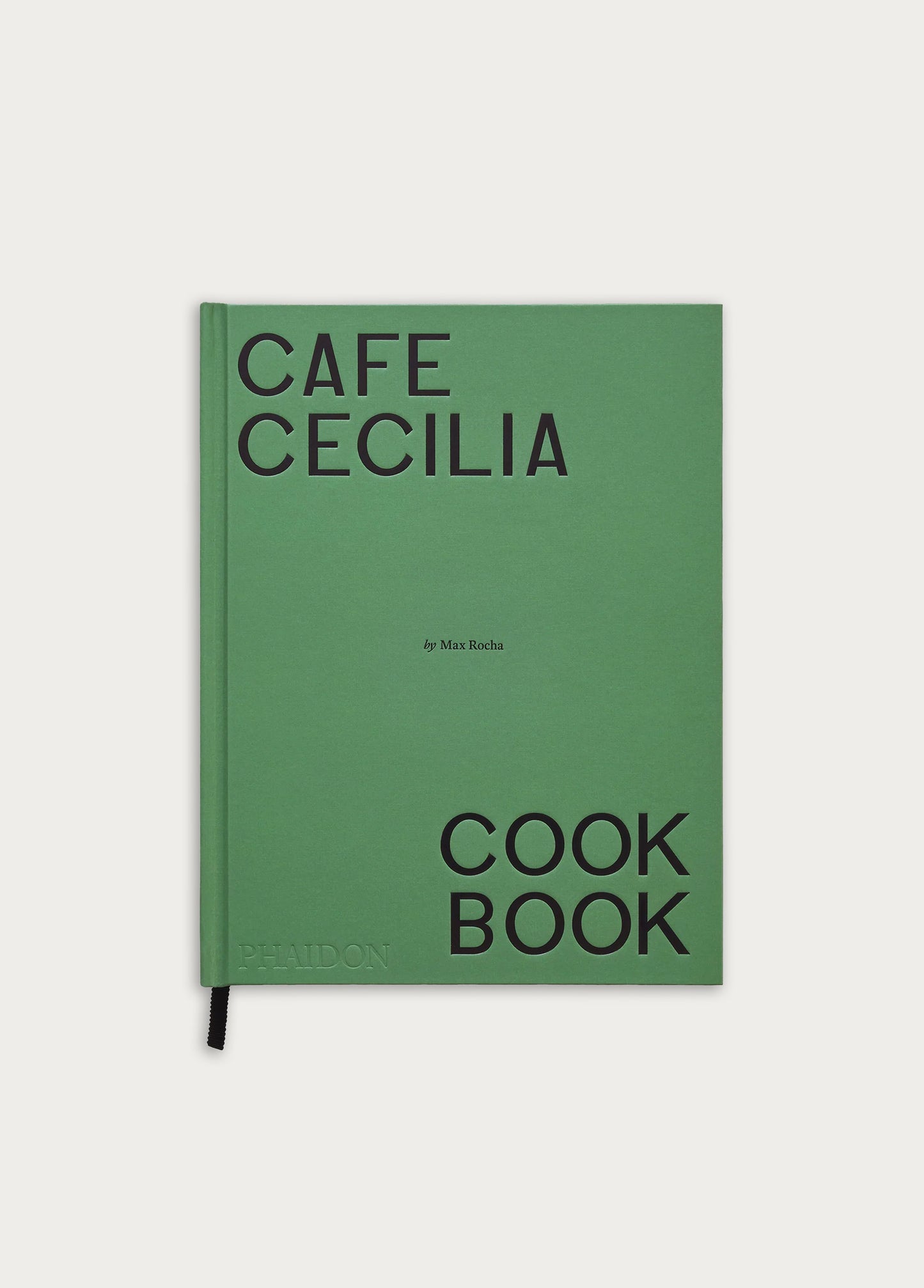 Café Cecilia Cookbook - Max Rocha