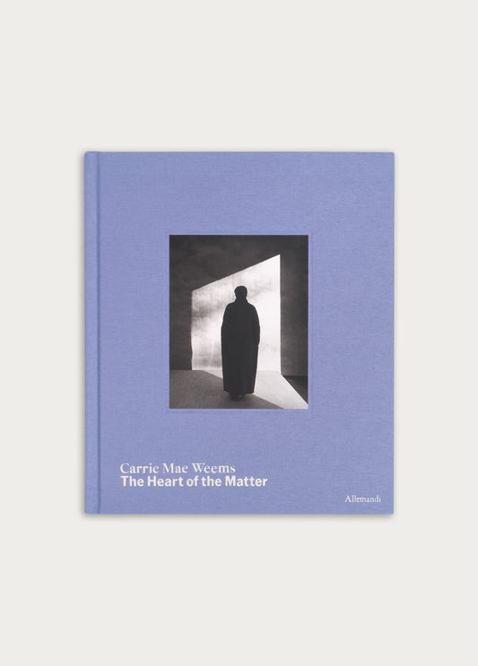 Carrie Mae Weems: The Heart of the Matter